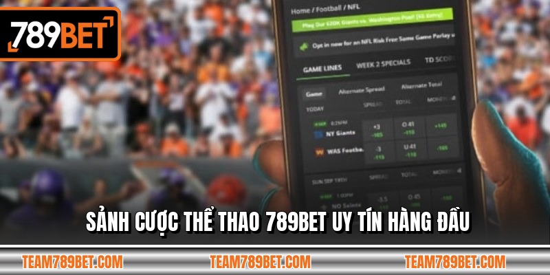 Sảnh cược thể thao 789BET uy tín hàng đầu