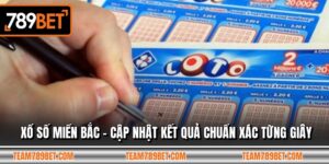 Xổ Số Miền Bắc - Cập Nhật Kết Quả Chuẩn Xác Từng Giây